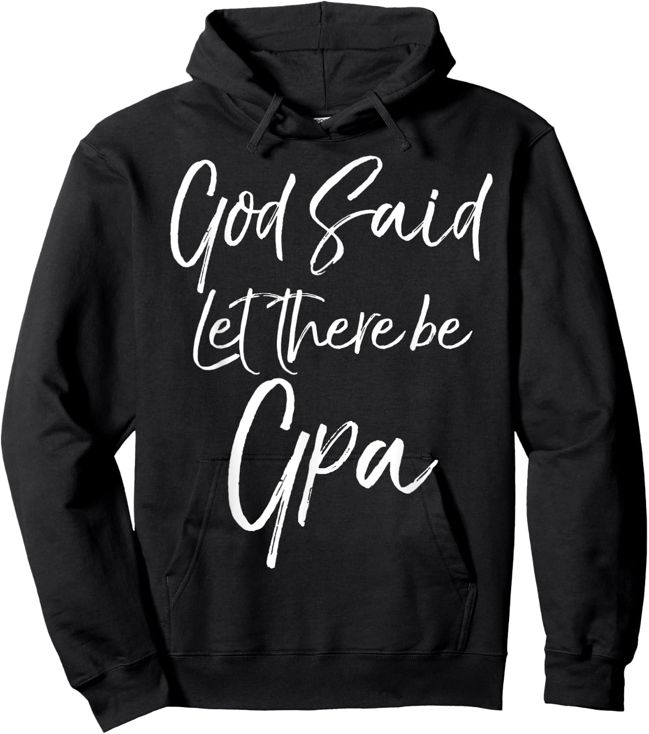 Father's Day Grandfather Gift G-Pa God Said Let There Be Gpa Hoodie - Hoodie | Black