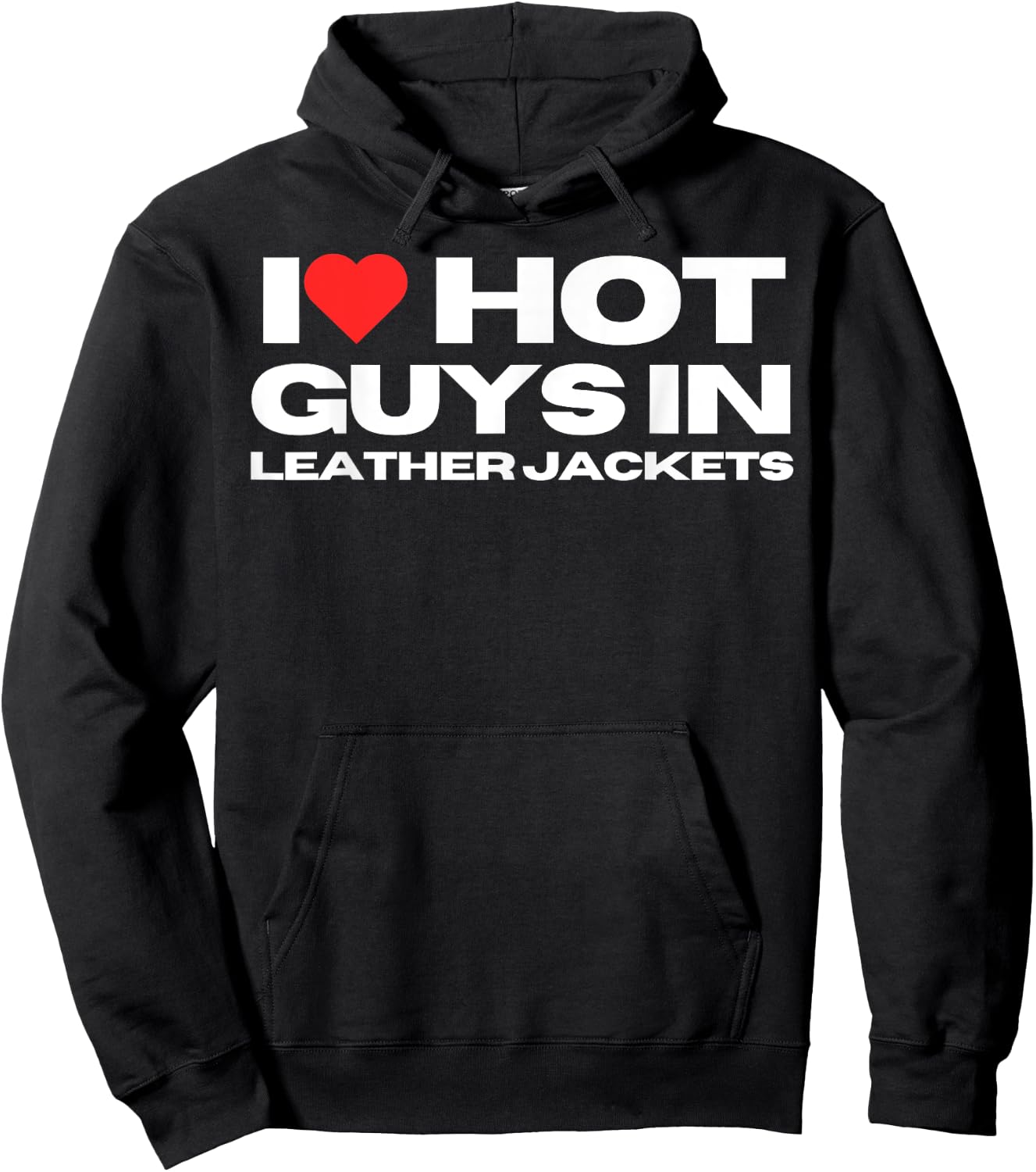 I Love Hot Guys in Leather Jackets Funny Mom Wife Girlfriend Hoodie - Hoodie | Black