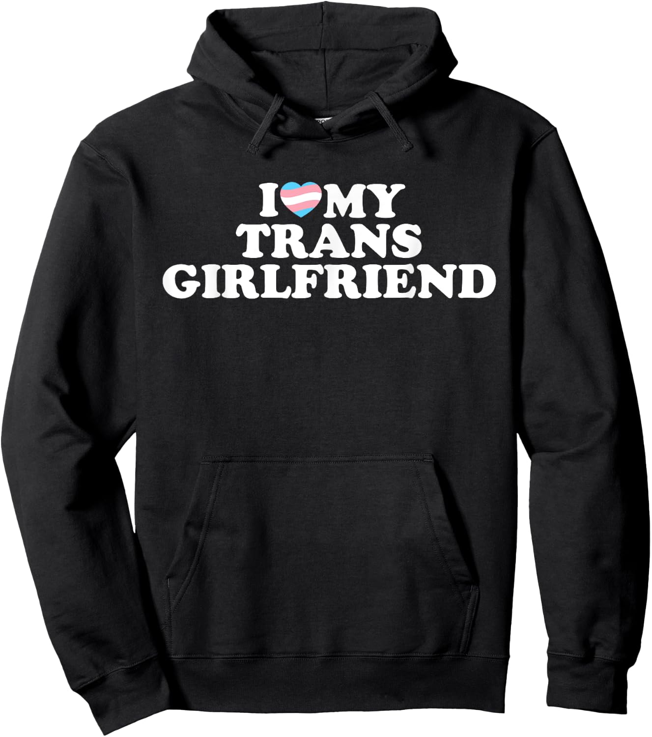 I Love My Trans Girlfriend Hoodie - Hoodie | Black