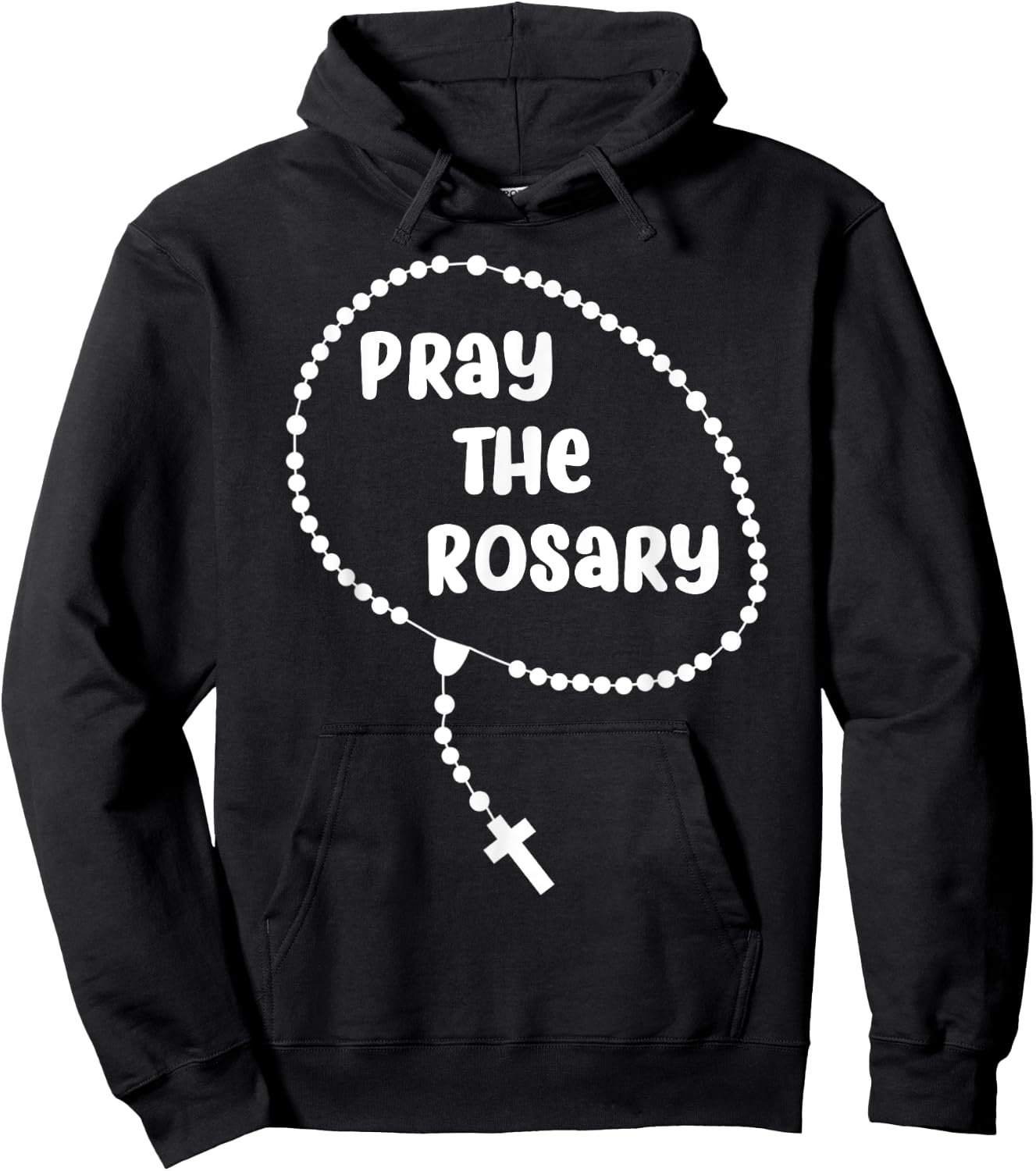 Inspirational Pray The Rosary . Faith Sayings Hoodie - Hoodie | Black