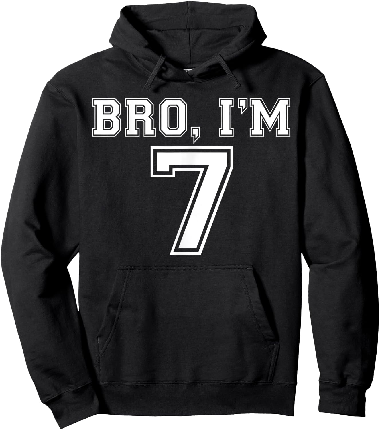 Bro I Am 7 Year Old Birthday I Am 7 Sports Jersey Style Hoodie - Hoodie | Black