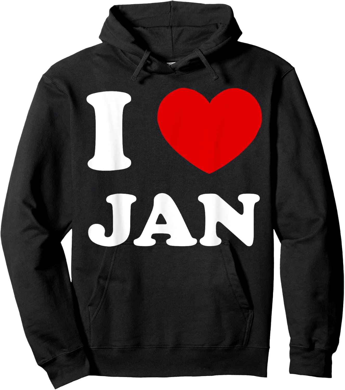 I Love Jan I Heart Jan Funny Jan Hoodie - Hoodie | Black