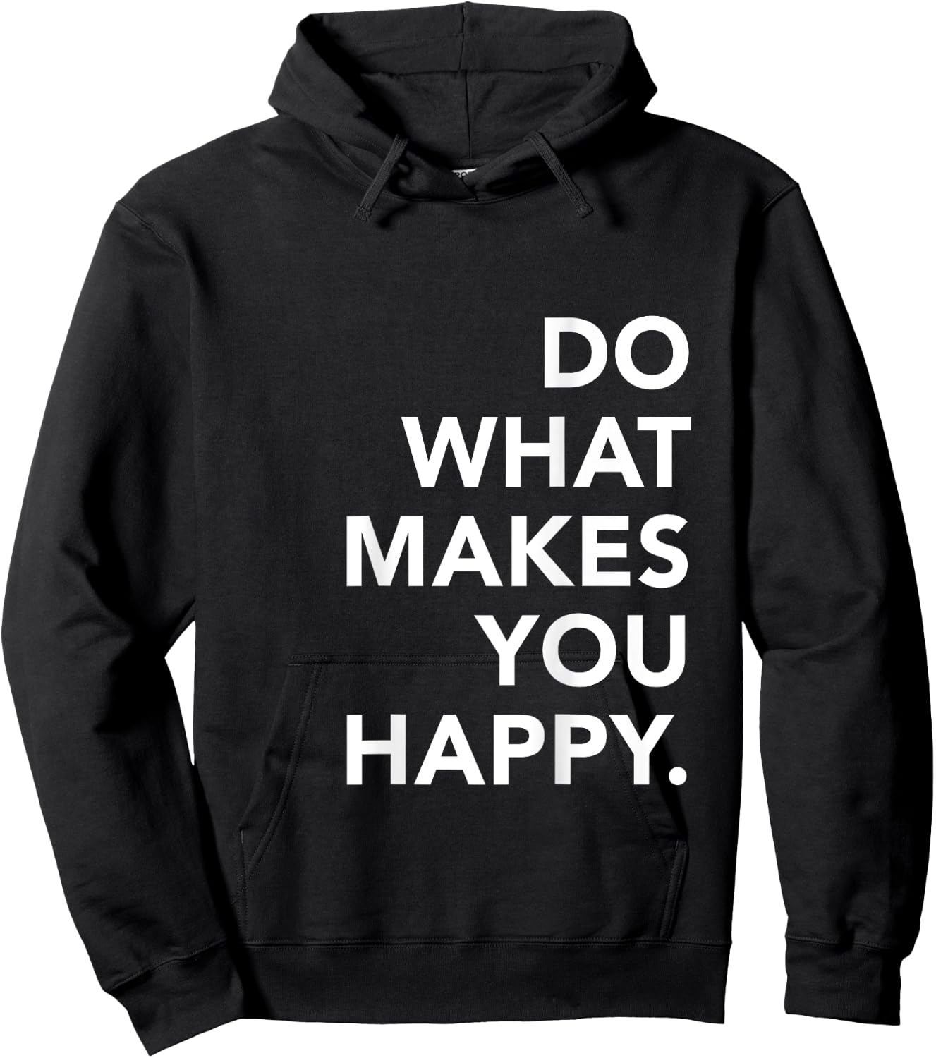 Do What Makes You Happy Motivational Zitate Hoodie - Hoodie | Black