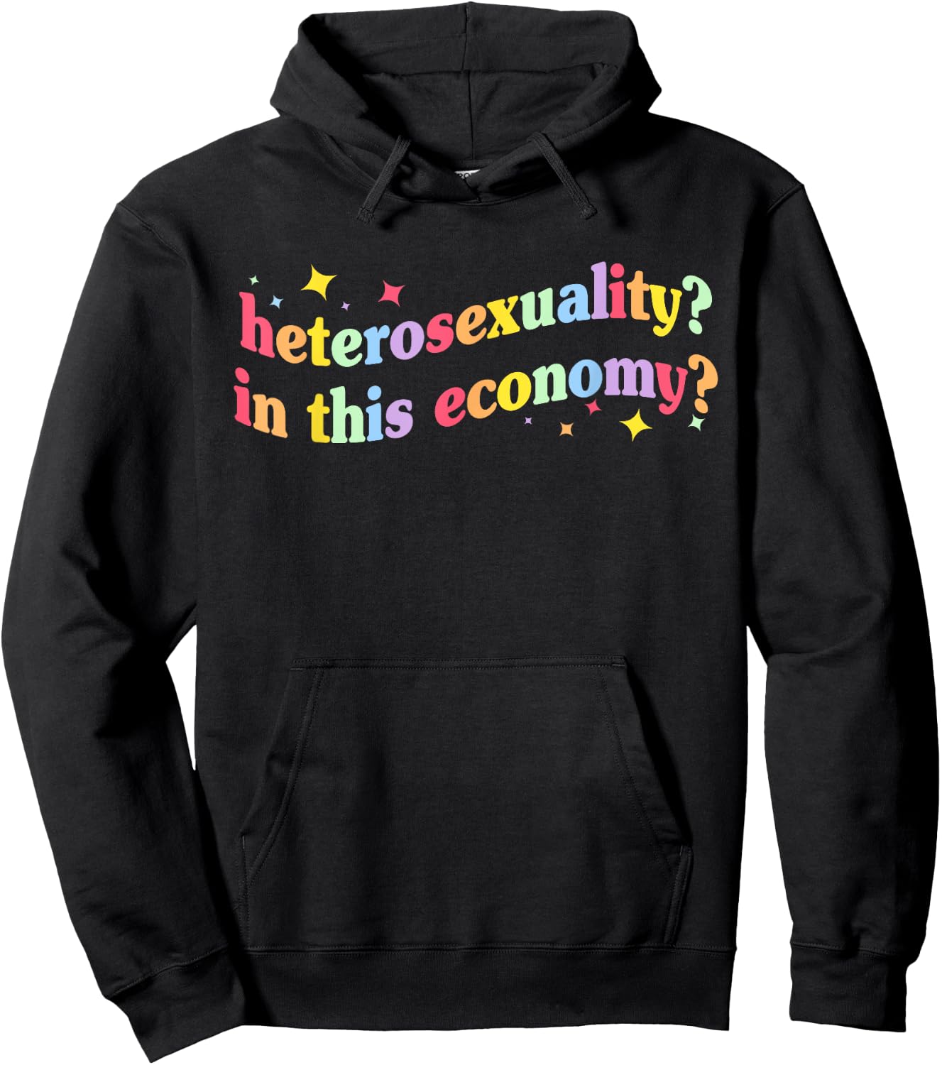 Heterosexuality? In This Economy? Apparel Hoodie - Hoodie | Black