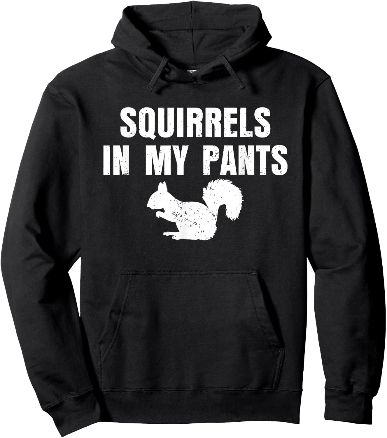 Squirrels In My Pants Hoodie - Hoodie | Black