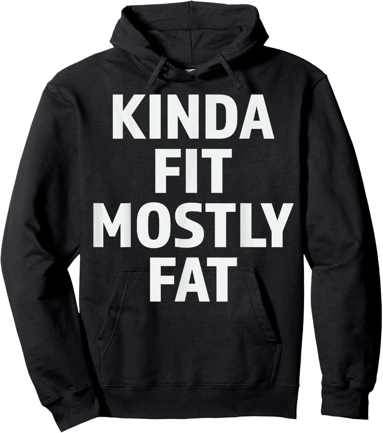 Kinda Fit Mostly Fat Fitness Funny Gym Workout Hoodie - Hoodie | Black