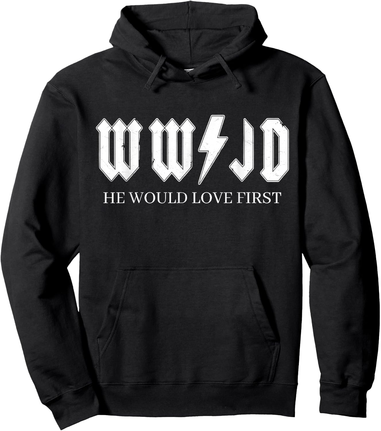 WWJD | What Would Jesus Do | He Would Love First Hoodie - Hoodie | Black