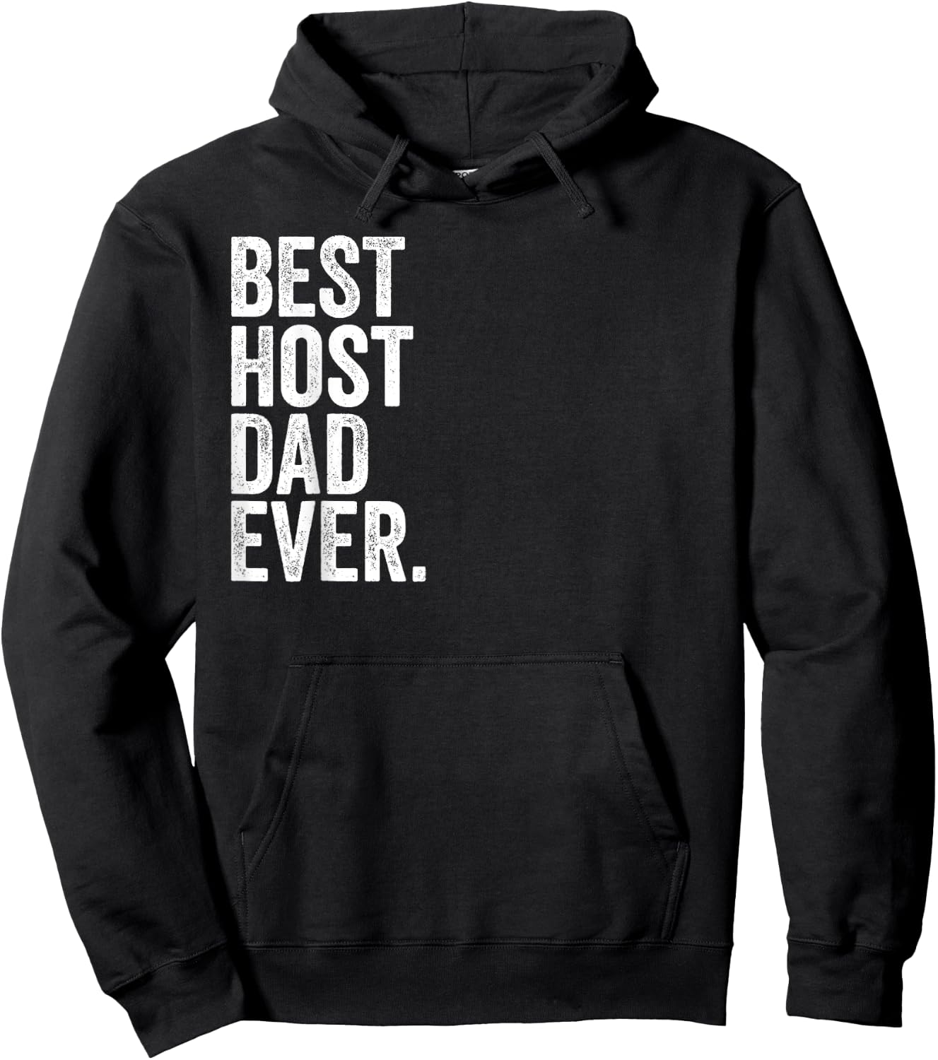 Best Host Dad Ever Greatest Fathers Daddy Funny Hoodie - Hoodie | Black