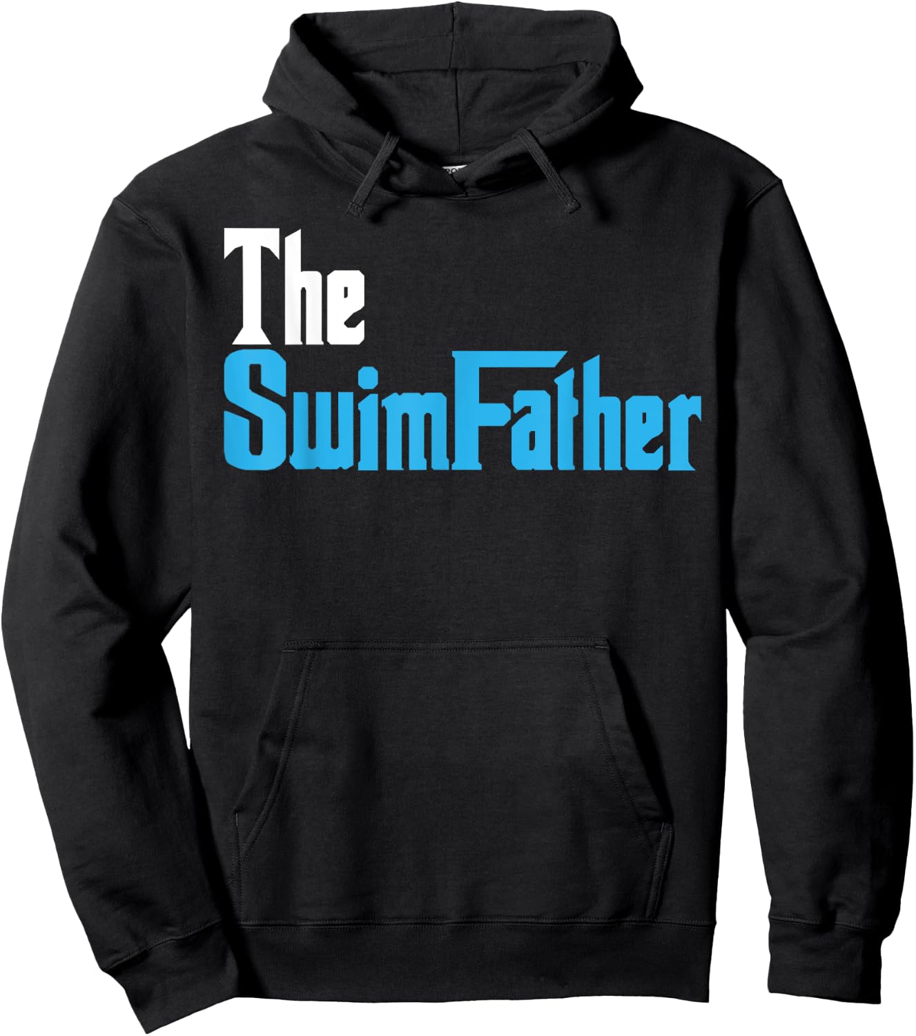 The SwimFather Funny Saying for Swimming Fatehrs Hoodie - Hoodie | Black
