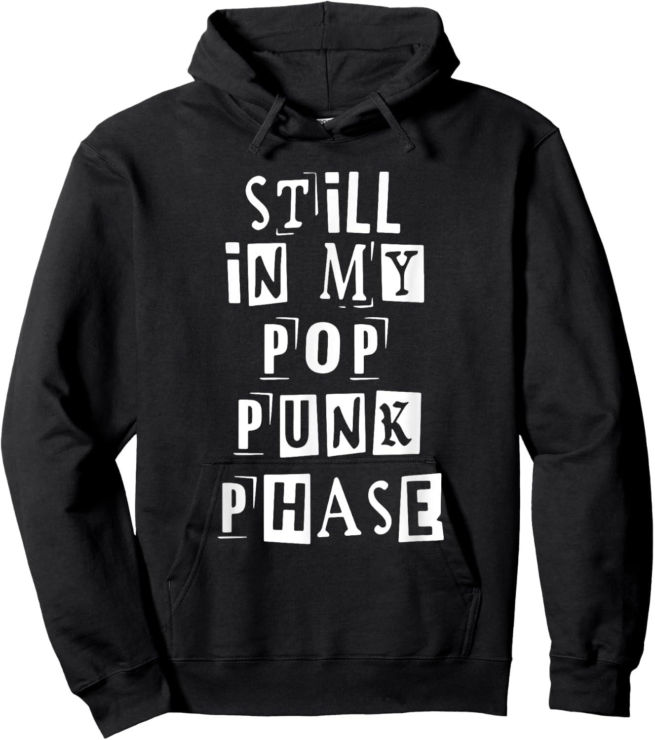 Still In My Pop Punk Phase Quote Hoodie - Hoodie | Black