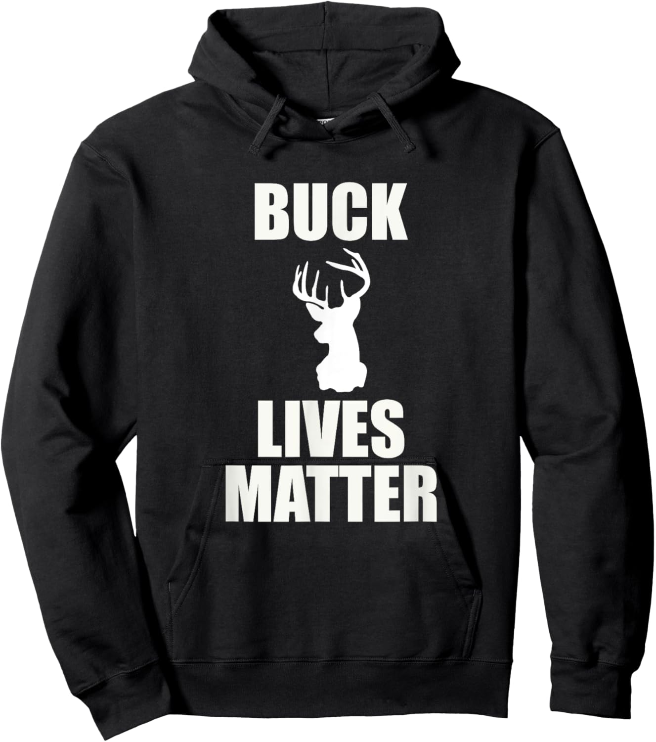 Buck Lives Matter - Deer Shirt Hoodie - Hoodie | Black
