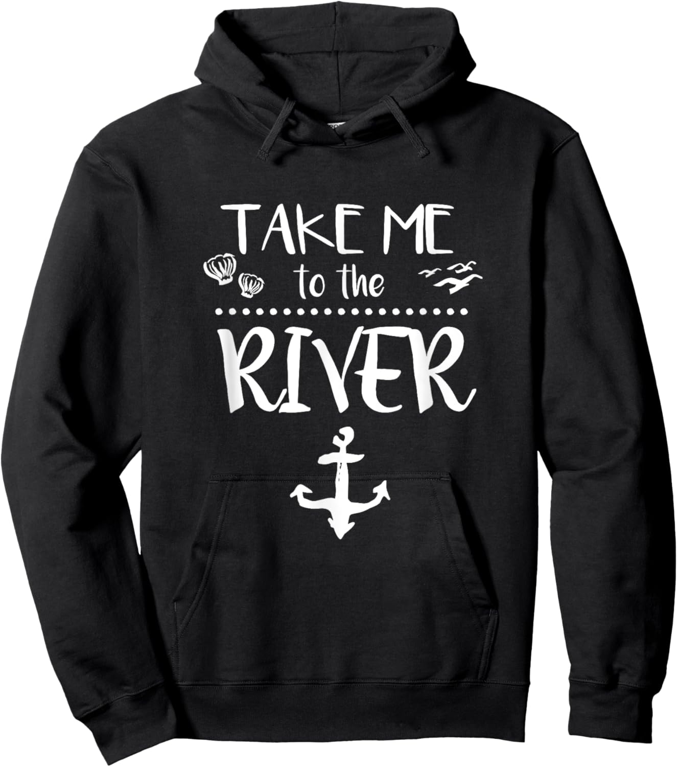 Take me to the river boating skiing camping sailing Hoodie - Hoodie | Black