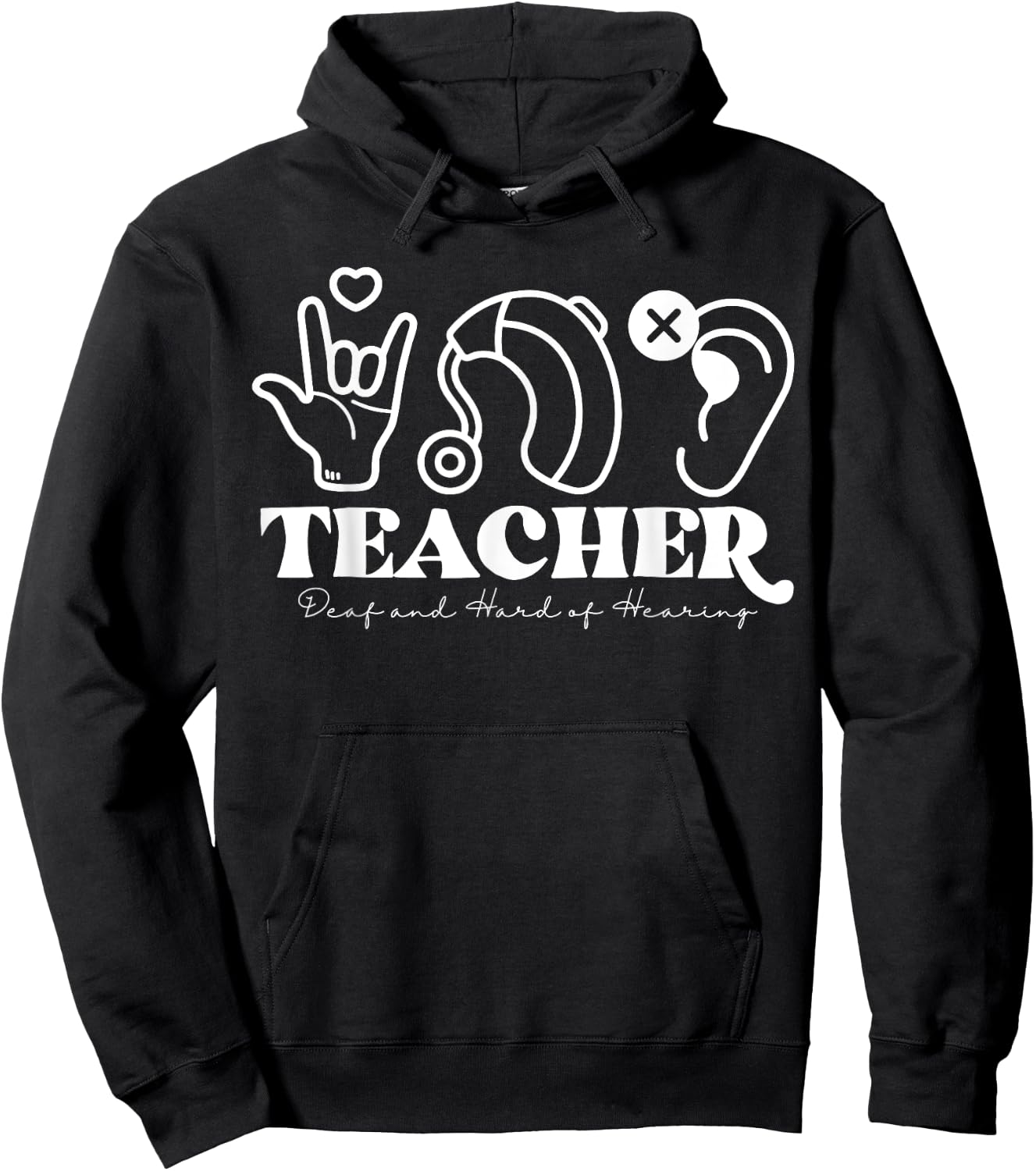 DHH Teacher Deaf And Hard Of Hearing ASL Special Education Men Women Hoodie - Hoodie | Black