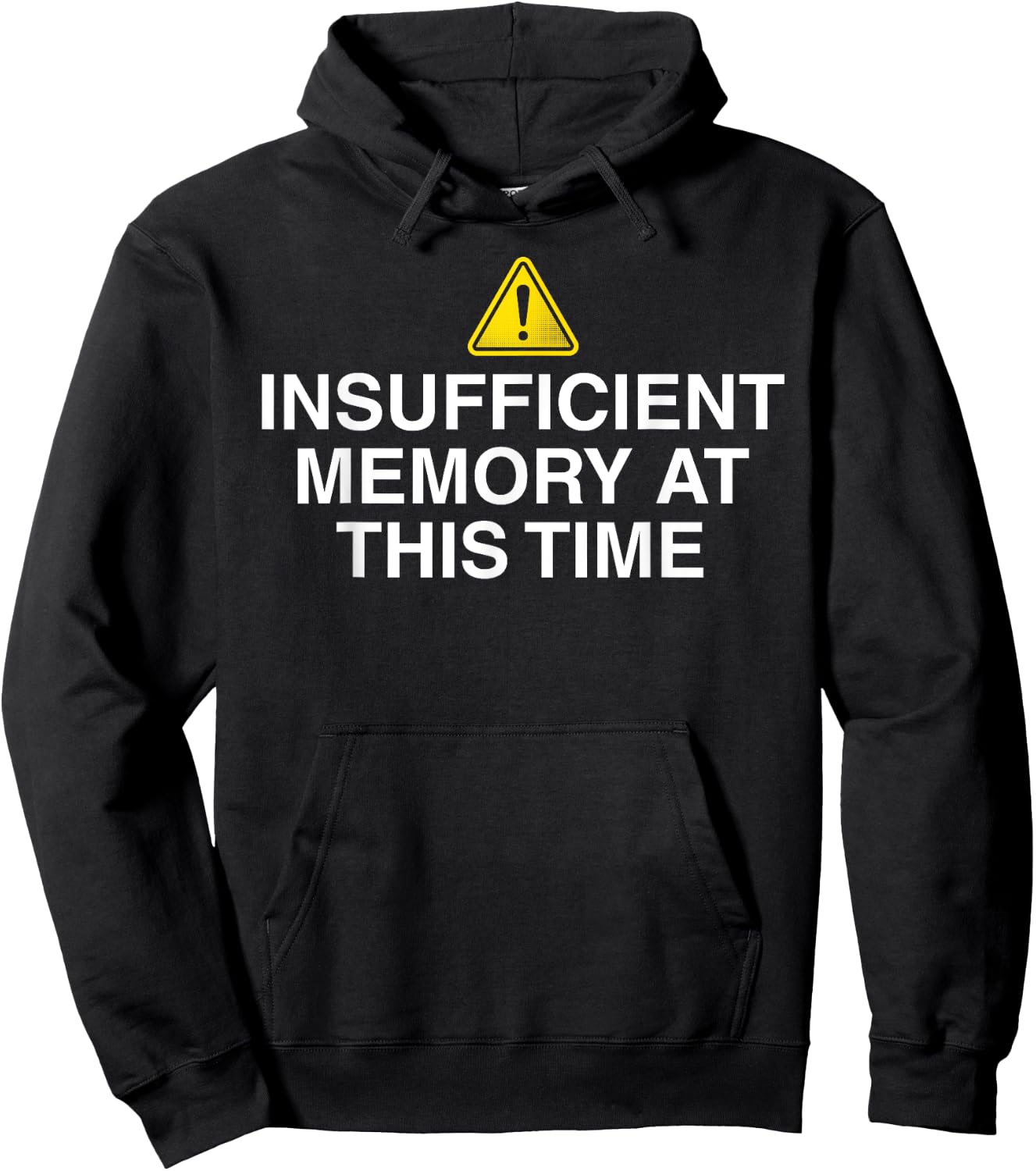 Insufficient memory at this time - nerdy and geeky gift Hoodie - Hoodie | Black