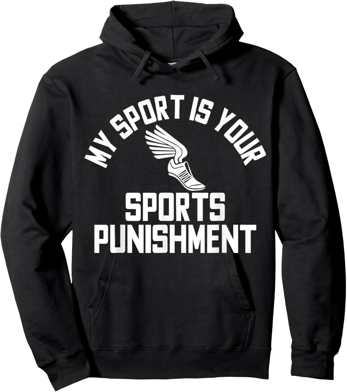 My Sport Is Your Sports Punishment Cross Country Hoodie - Hoodie | Black