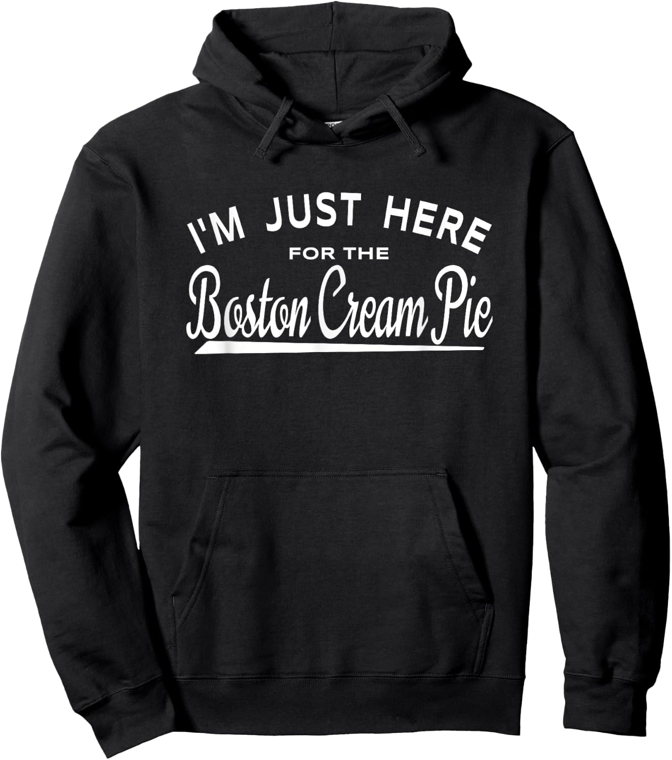 I'm Just Here For The Boston Cream Pie Hoodie - Hoodie | Black
