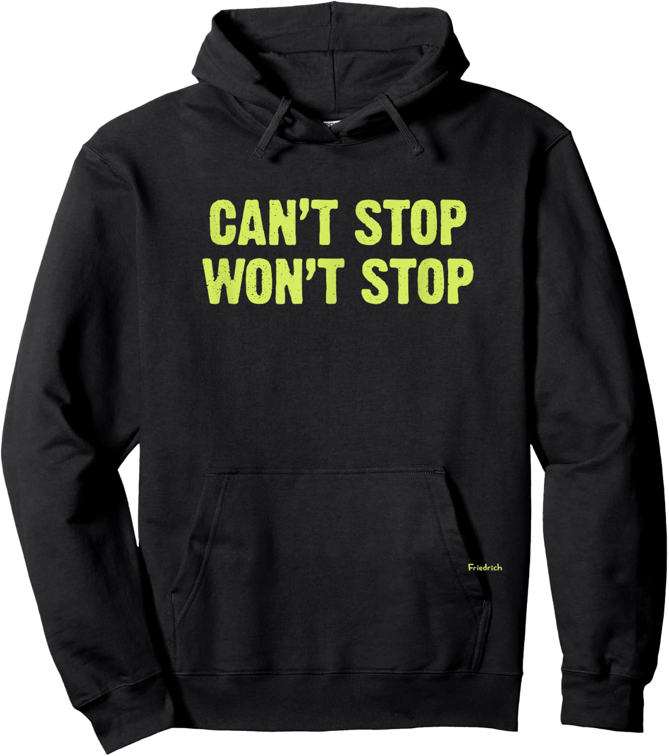 Can’t Stop Won’t Stop Hoodie - Hoodie | Black