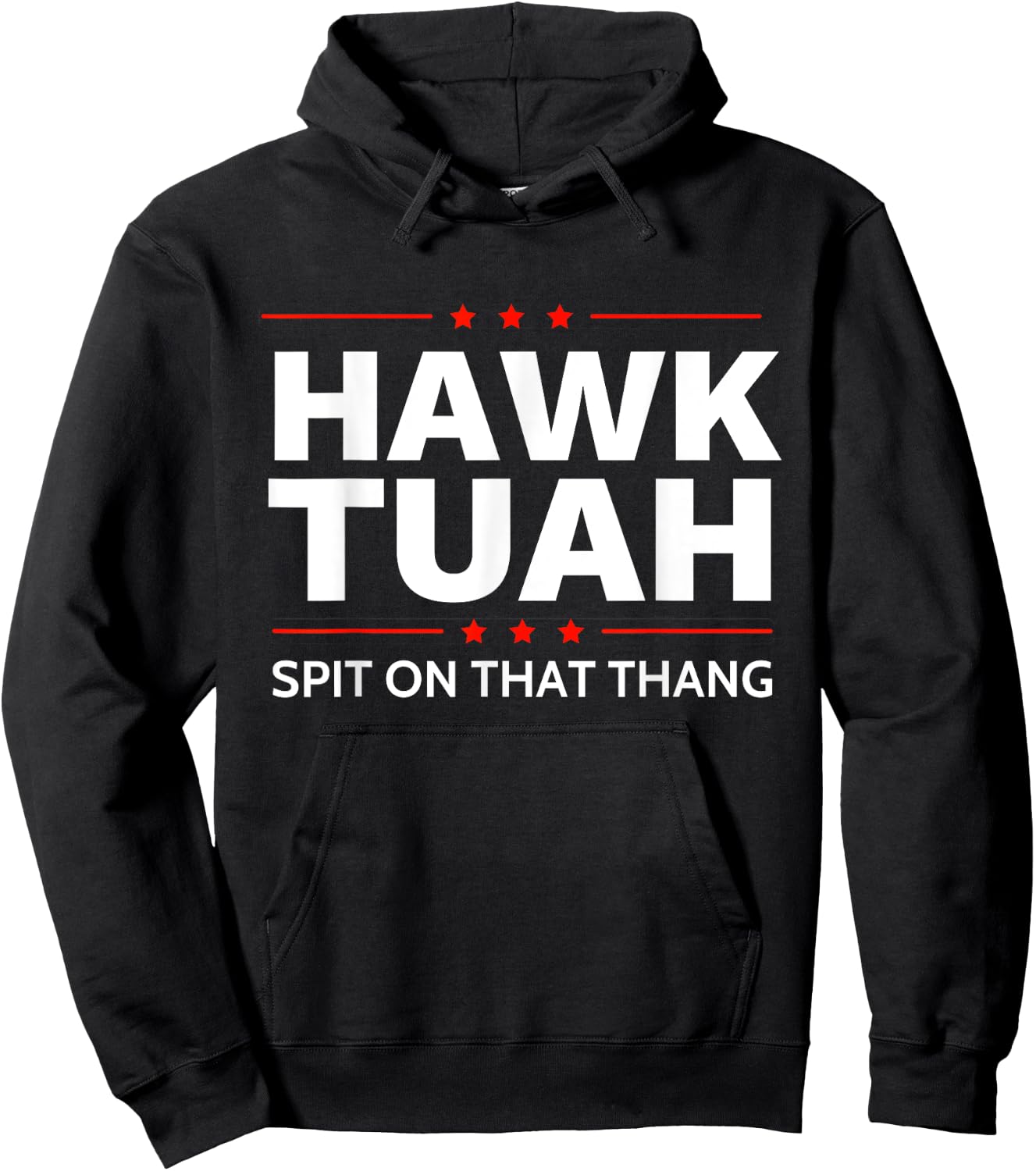 Hawk Tuah Spit on That Thang Funny Viral Meme 2024 Hawk Tuah Hoodie - Hoodie | Black
