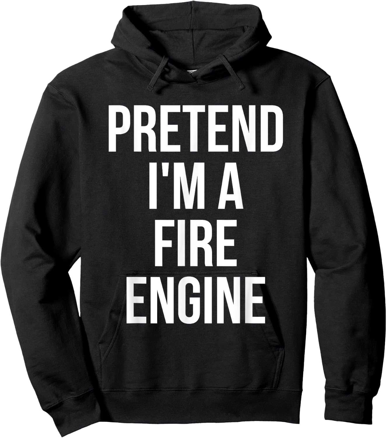 Pretend I'm a Fire Engine Shirt Adult Costume Halloween Red Hoodie - Hoodie | Black