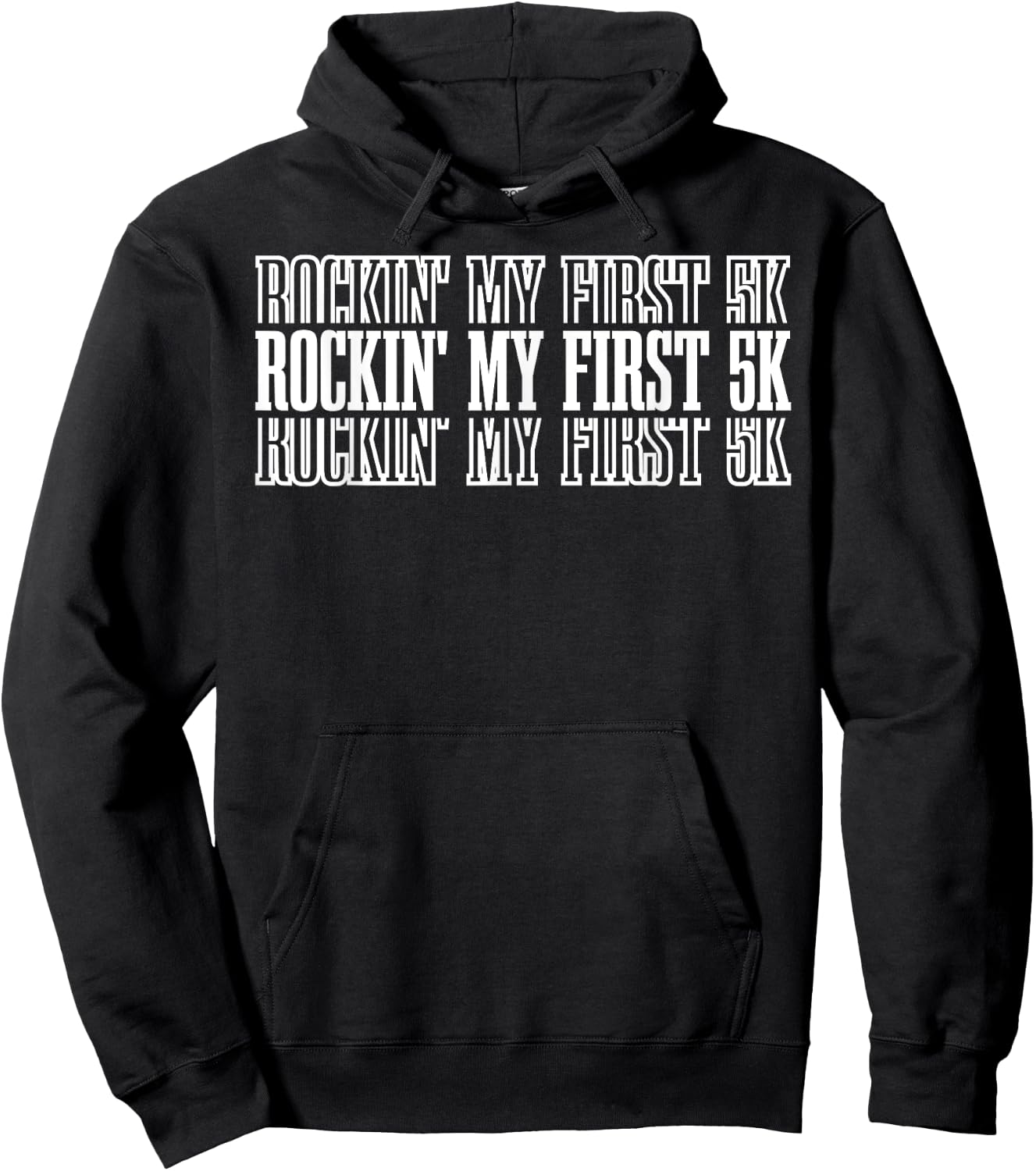 Rockin' My First 5k Hoodie - Hoodie | Black