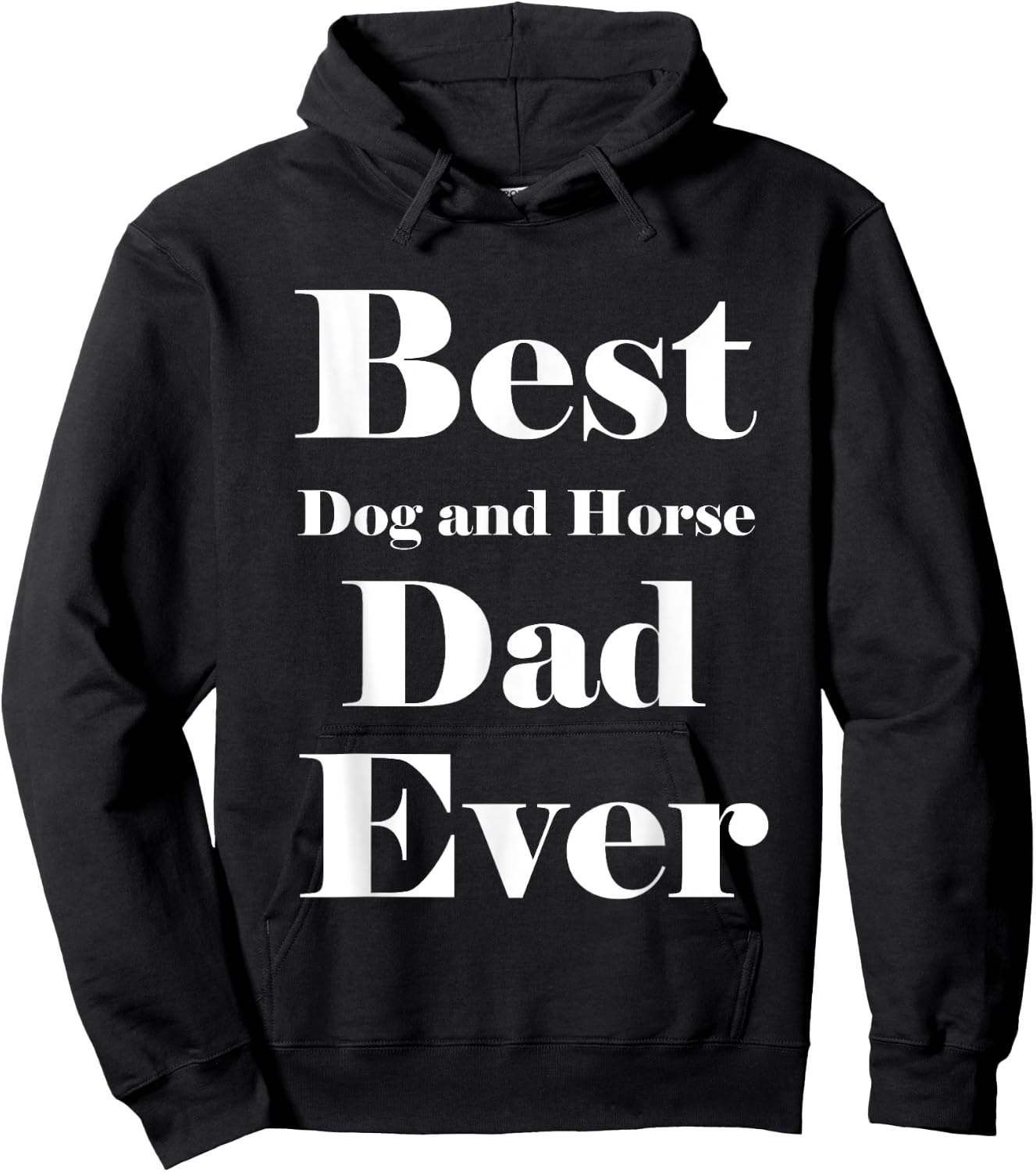 Best Dog and horse Dad Ever Father Parent Dad Gifts Hoodie - Hoodie | Black