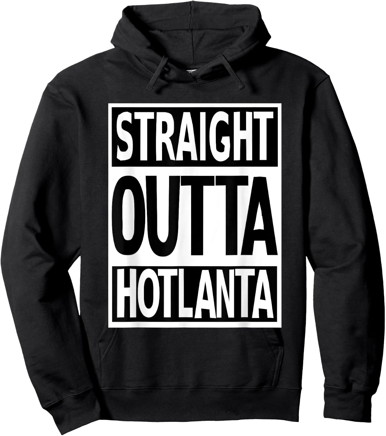 Straight Outta Hotlanta Show Atlanta Pride Georgia Proud Hoodie - Hoodie | Black