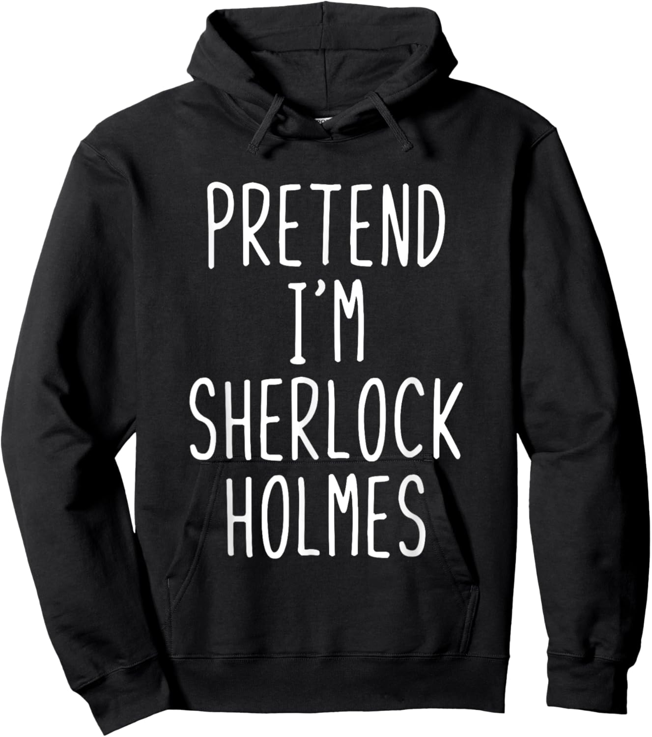 Pretend Im Sherlock Holmes Costume Halloween Lazy Adult Kids Hoodie - Hoodie | Black
