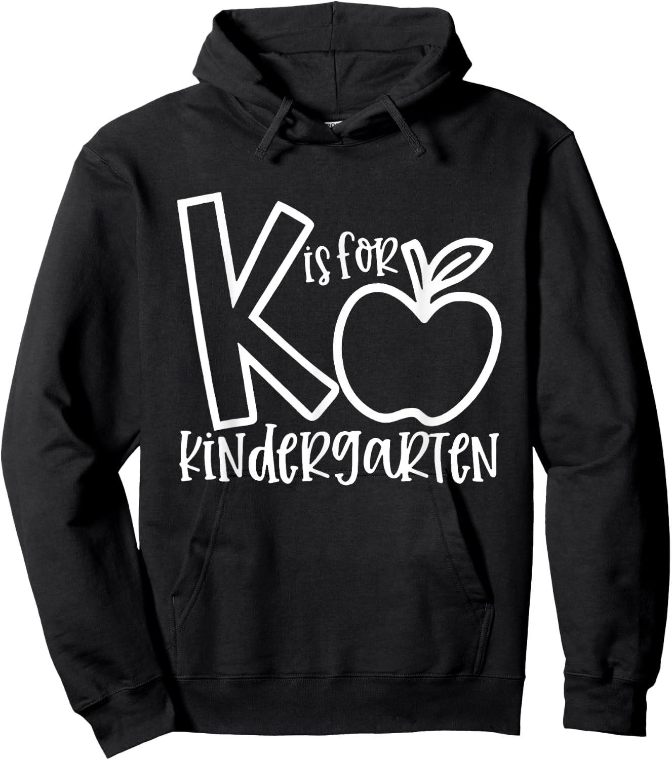 K is For Kindergarten, Funny Kindergarten Teacher Men Women Girls Kids Hoodie - Hoodie | Black