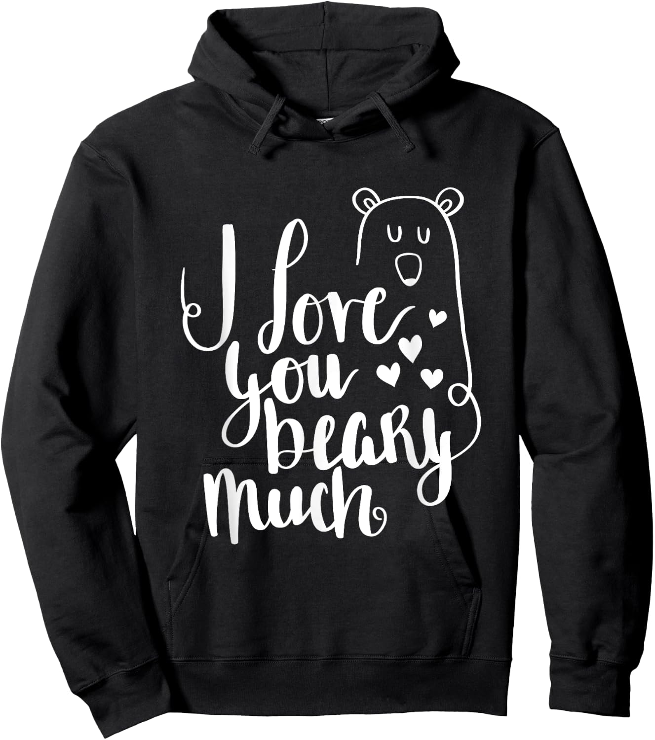 I Love You Beary Much Cute Valentine's Day Bear Hoodie - Hoodie | Black