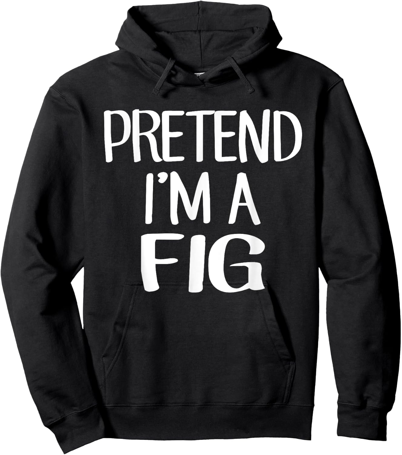 Pretend I'm A Fig Costume Family Lazy Easy Halloween Hoodie - Hoodie | Black