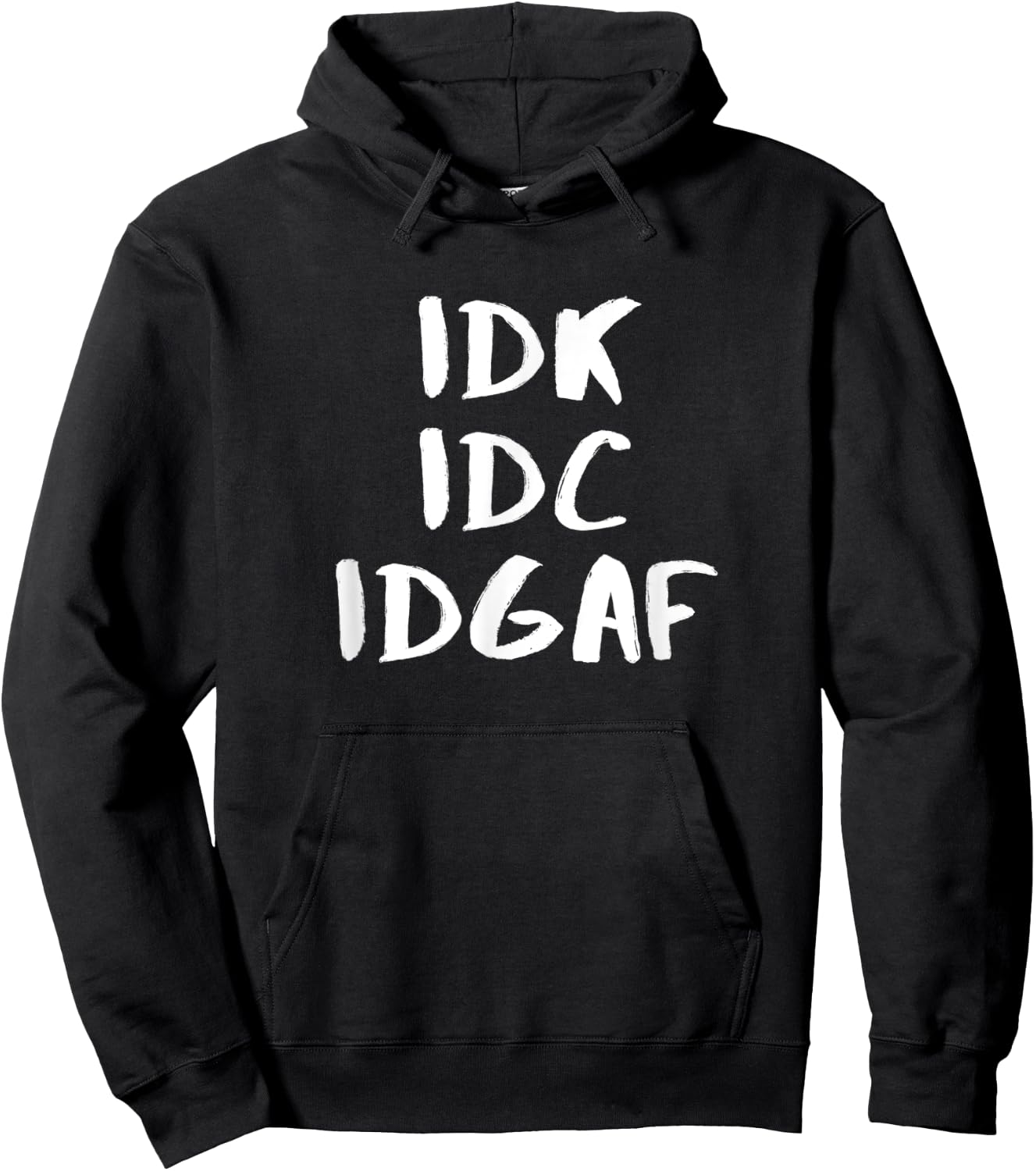 "I Don't Know I Don't Care I Don't Give A "F" einzigartiges Design Hoodie - Hoodie | Black
