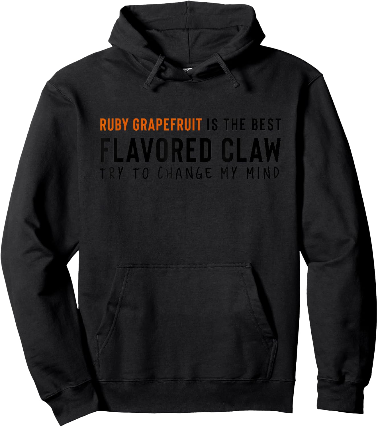 Ruby Grapefruit is the Best Claw Ain't No Laws Hard Seltzer Hoodie - Hoodie | Black