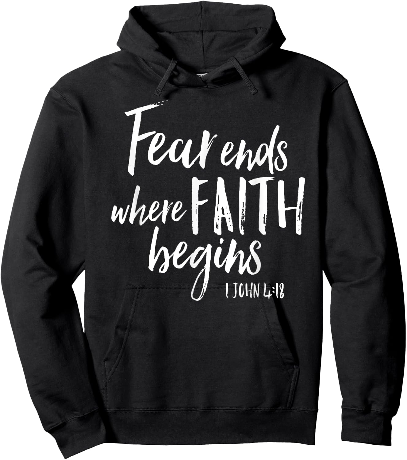 Fear Ends Where Faith Begins Christian Bold Witness Shirt Hoodie - Hoodie | Black