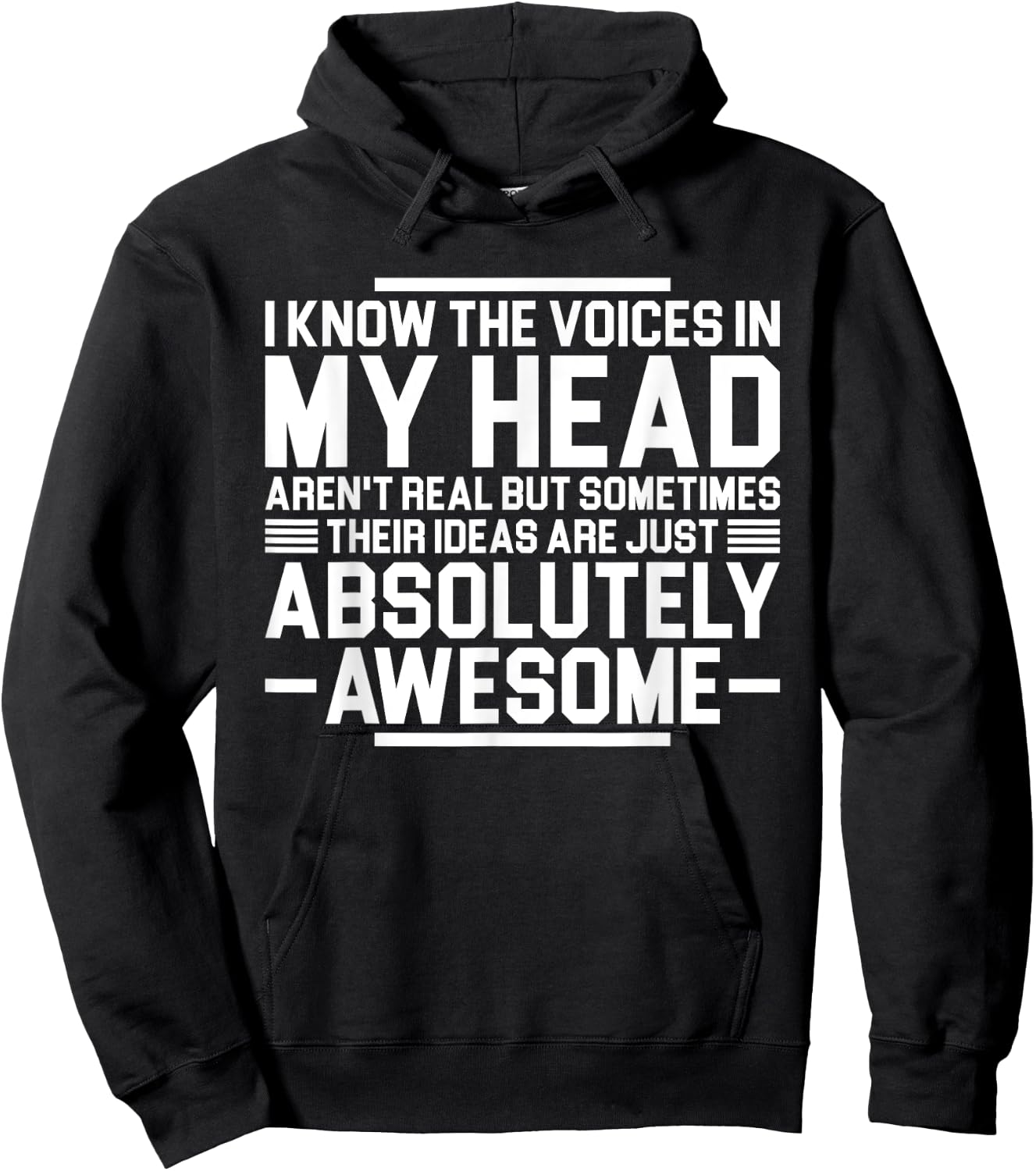 I Know The Voices In My Head Aren't Real But Sometimes Their Hoodie - Hoodie | Black