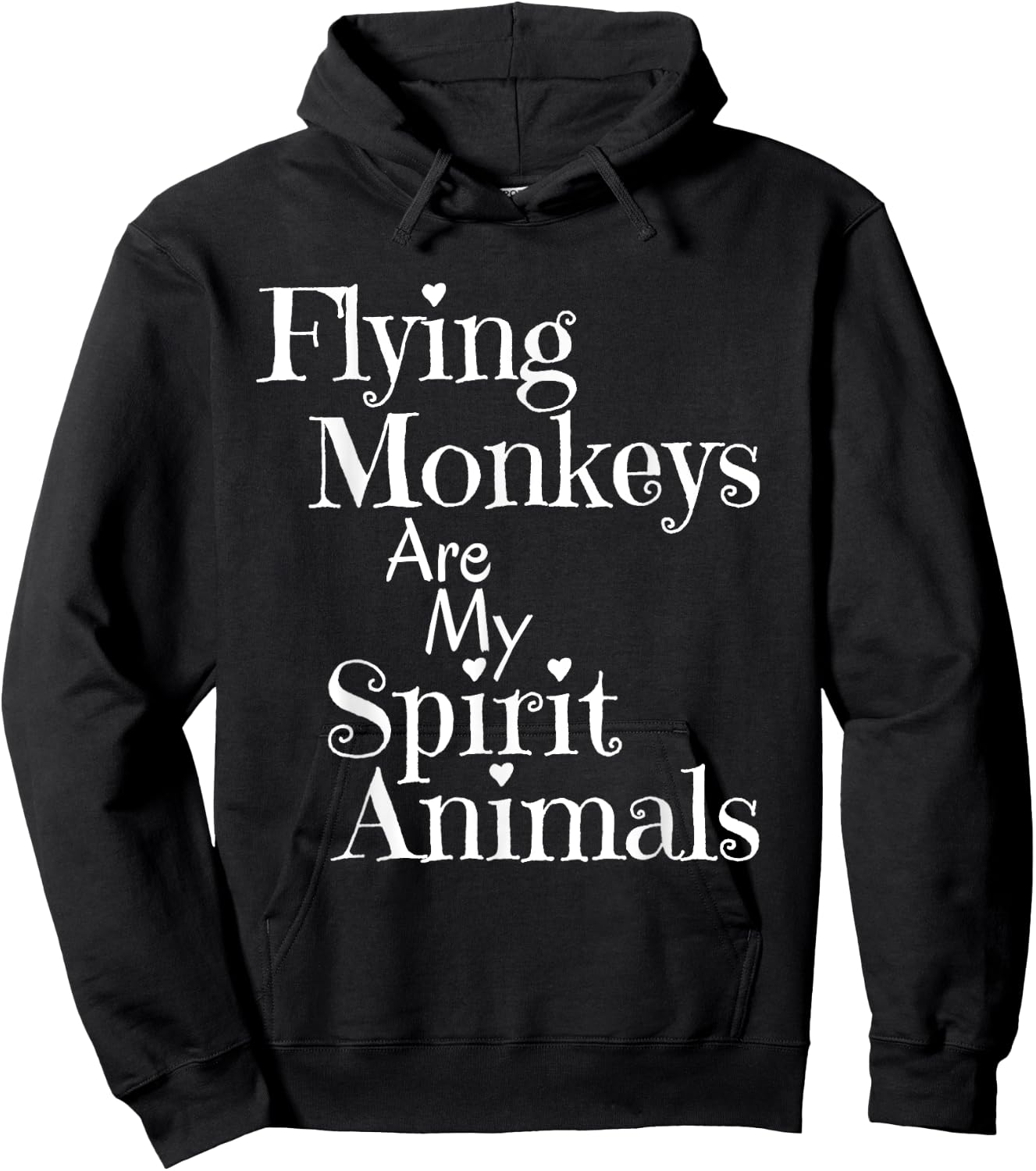 Wizard of Oz Humor Flying Monkeys Spirit Animal Shirt Hoodie - Hoodie | Black