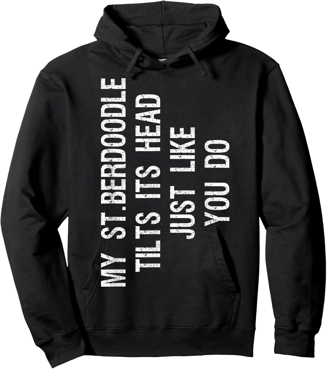 My St Berdoodle Dog Tilts Its Head Funny Saint Berdoodle Men Women Kids Hoodie - Hoodie | Black