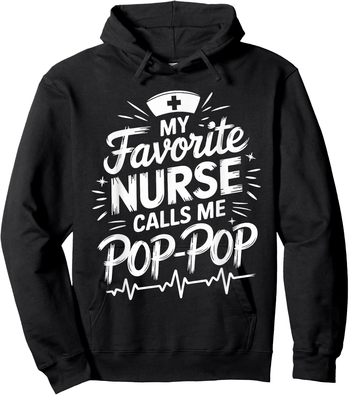 Granddad Nurse My Favorite Nurse Calls Me Pop-Pop , Nursing Hoodie - Hoodie | Black