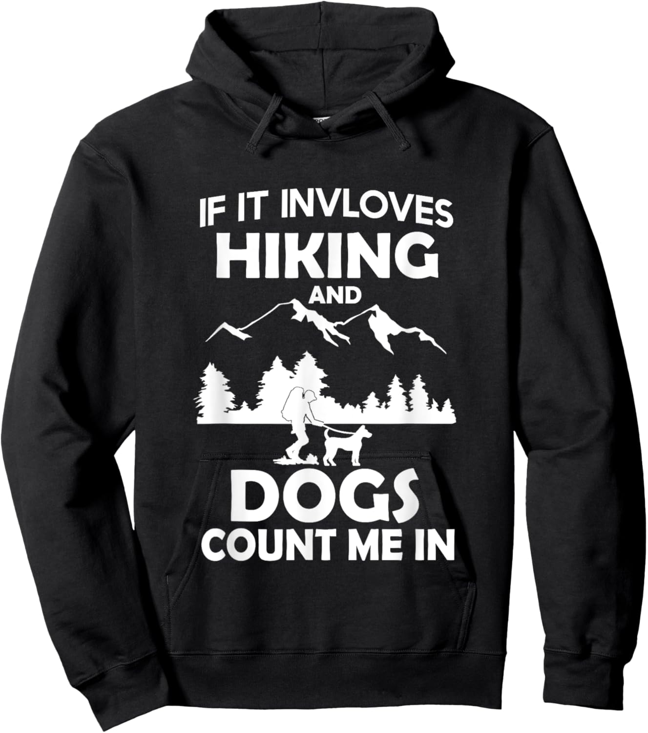 If It Involves Hiking And Dogs Count Me In Hiking Hoodie - Hoodie | Black