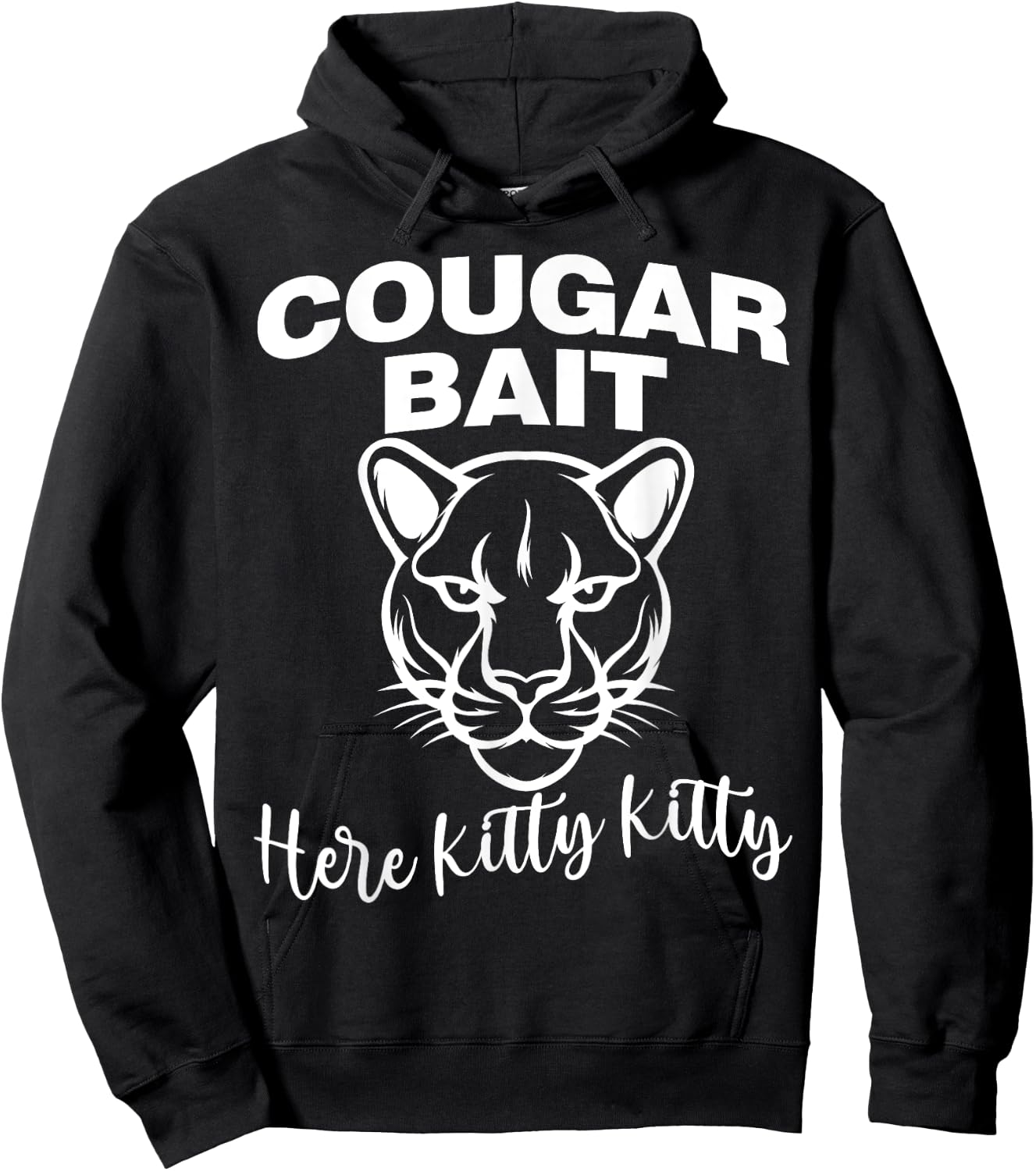 Cougar Bait Here Kitty Kitty Funny Adult Old Women Joke Hoodie - Hoodie | Black