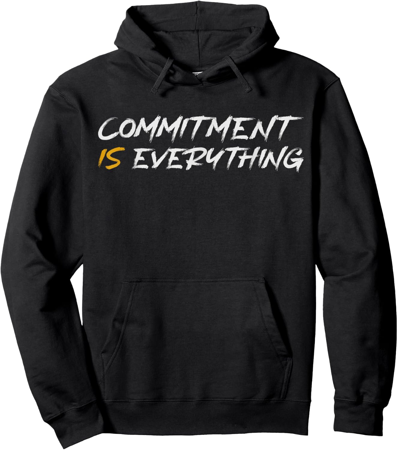 Motivation, Inspiration and Growth Mindset -Adults - Black - Small - Short Sleeve - - Modern - Letter Print - Commitment is Everything Inspirtational Motivational Hoodie - Hoodie | Black