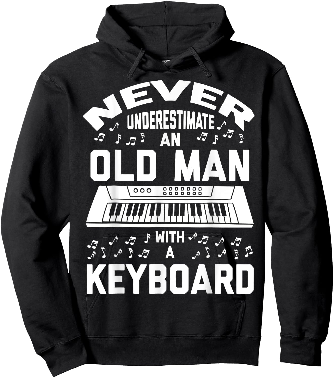 Never Underestimate Old Man With A Keyboard - Funny Gift Hoodie - Hoodie | Black
