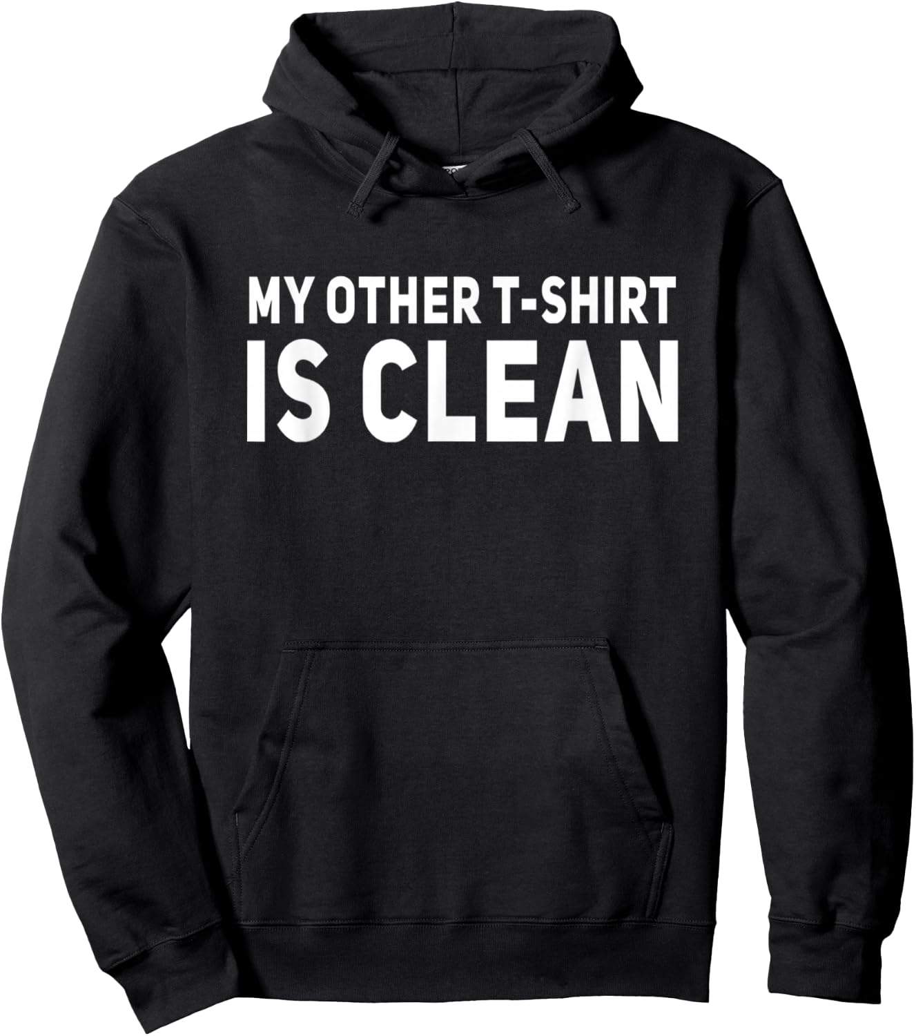 My Other Is Clean Funny Hoodie - Hoodie | Black