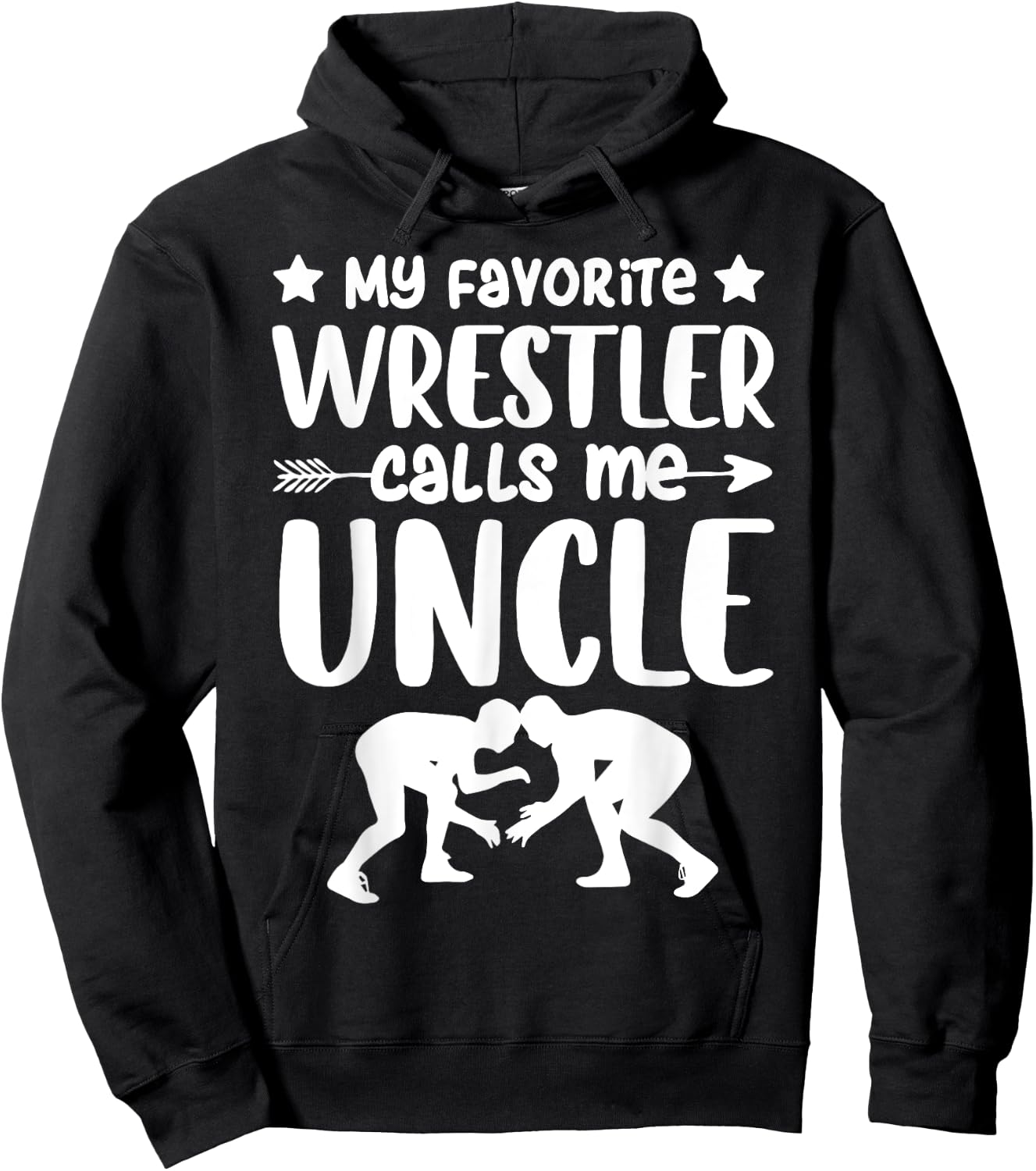 My Favorite Wrestler Calls Me Uncle Wrestling Uncle Hoodie - Hoodie | Black
