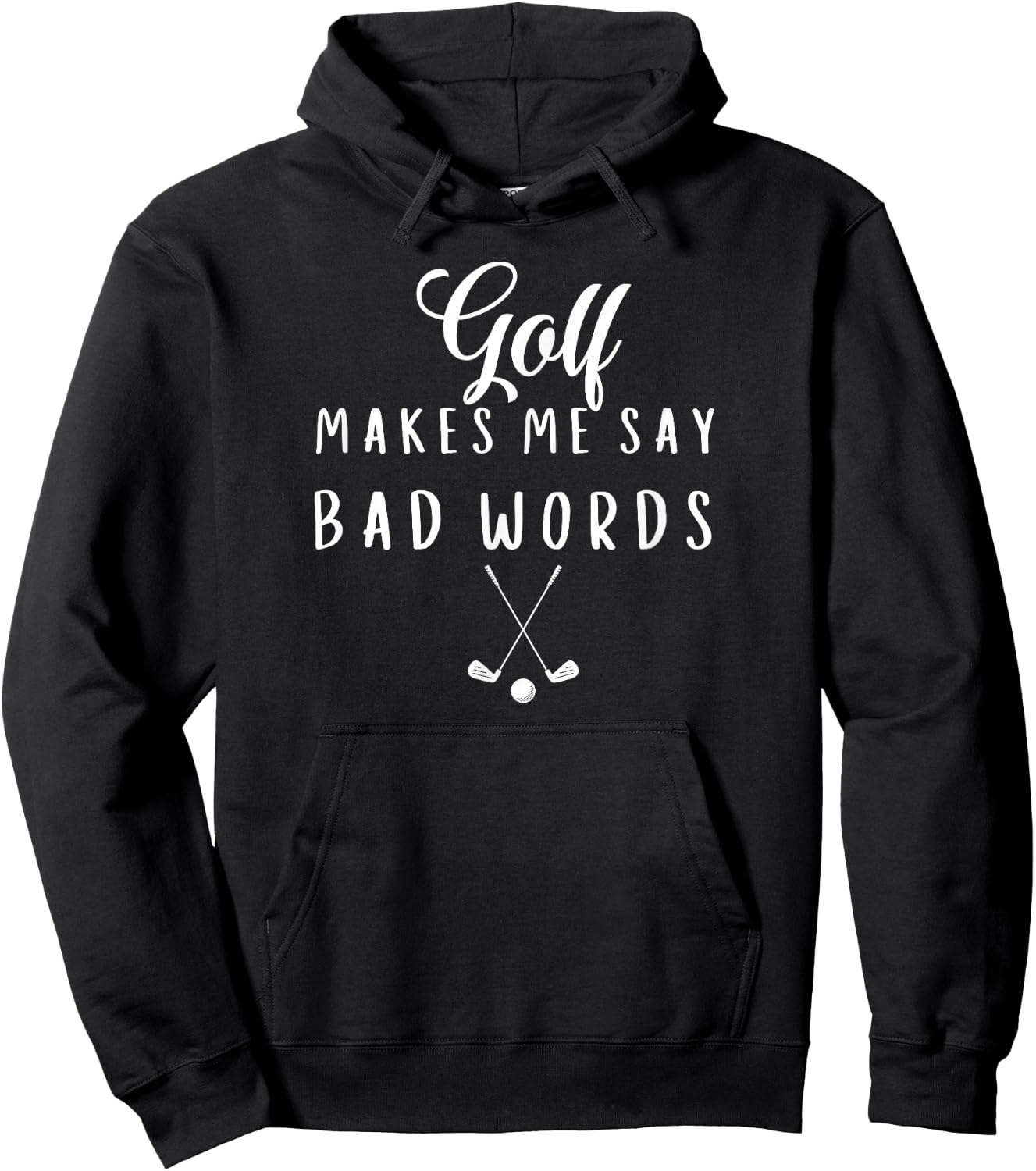 Funny Golf Makes Me Say Bad Words Golf Players Hoodie - Hoodie | Black