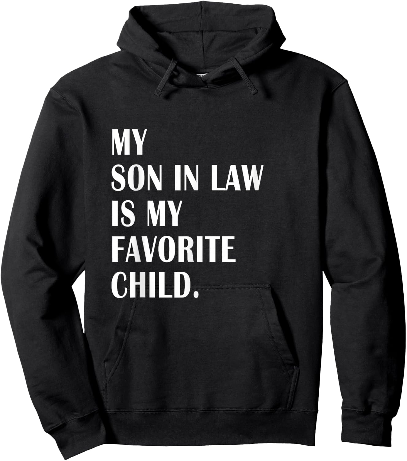 My Son In Law Is My Favorite Child - Step Dad & Step Mom Hoodie - Hoodie | Black