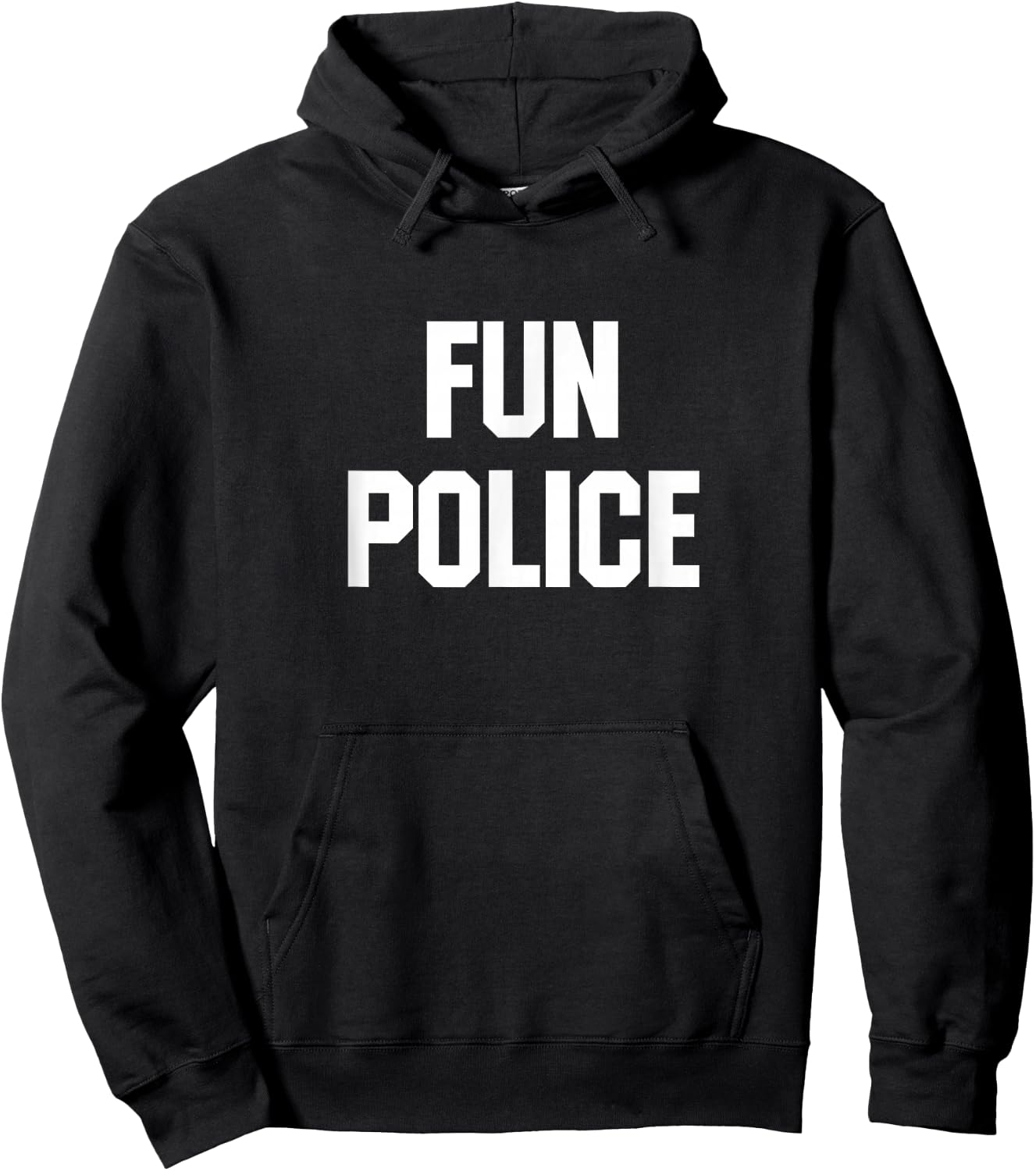 Fun Police for The Wet Blanket in Your Life Hoodie - Hoodie | Black