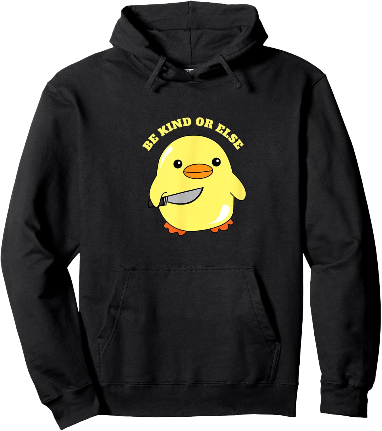 Be Kind Or Else, Hilarious Duck Meme, Little Ducky, Duckling Hoodie - Hoodie | Black