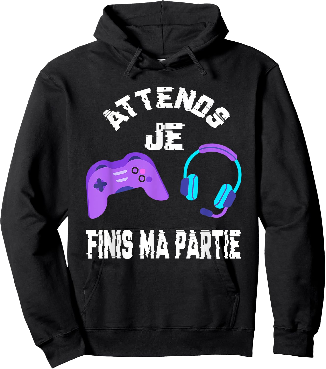 Wait Je Finis Ma Partie - Humor Gamer Geek Teen Boy Hoodie - Hoodie | Black