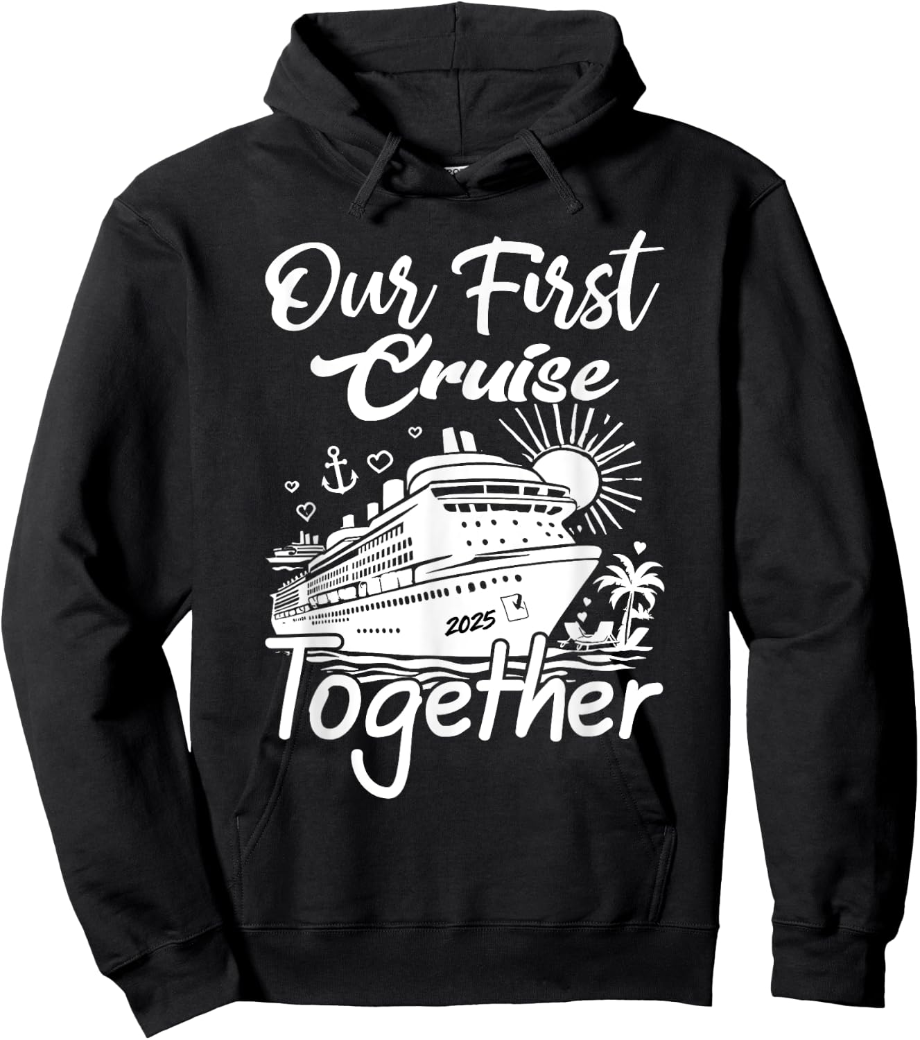 our first cruise 2025 together Husband Wife Cruising Couples Hoodie - Hoodie | Black