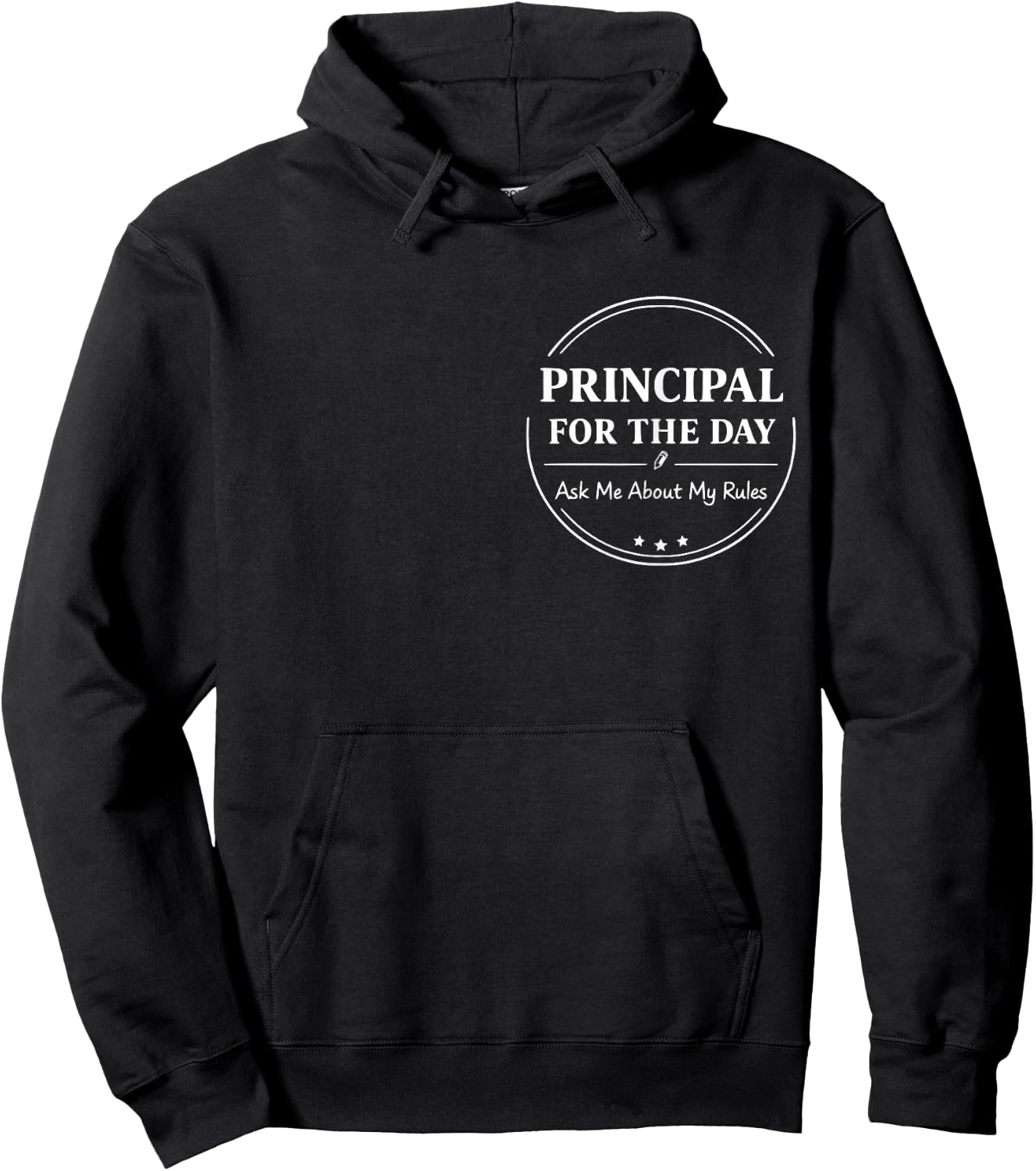 Principal for The-Day Elementary School Student Funny Kids Hoodie - Hoodie | Black
